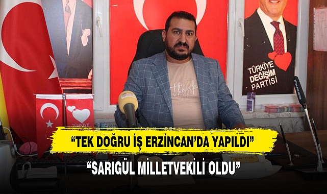 “SARIGÜL MİLLETVEKİLİ OLDU”