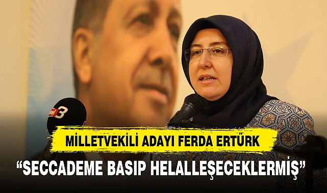 “SECCADEME BASIP HELALLEŞECEKLERMİŞ”