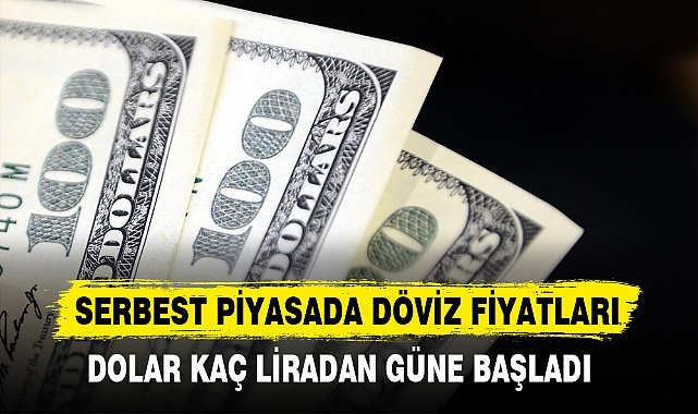 SERBEST PİYASADA DÖVİZ FİYATLARI