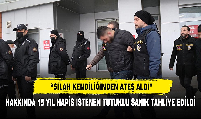 "SİLAH KENDİLİĞİNDEN ATEŞ ALDI"