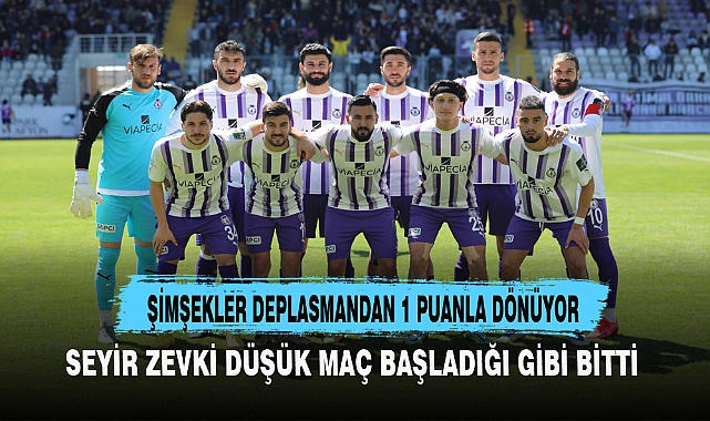 ŞİMŞEKLER DEPLASMANDAN 1 PUANLA DÖNÜYOR