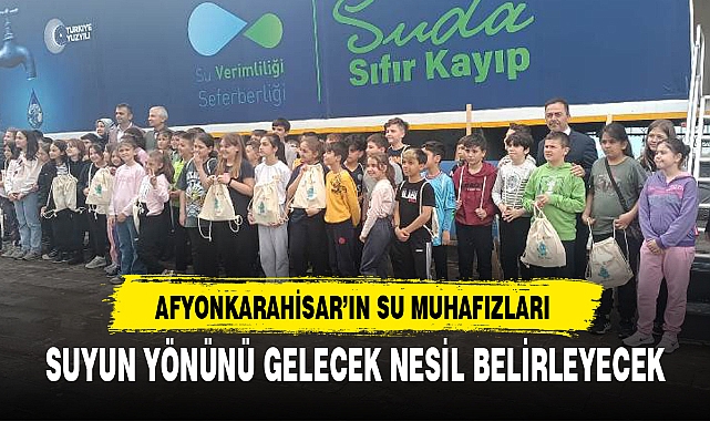 SUYUN YÖNÜNÜ GELECEK NESİL BELİRLEYECEK
