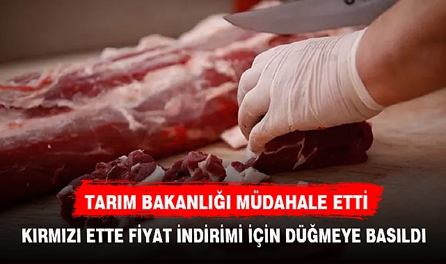 TARIM BAKANLIĞI MÜDAHALE ETTİ