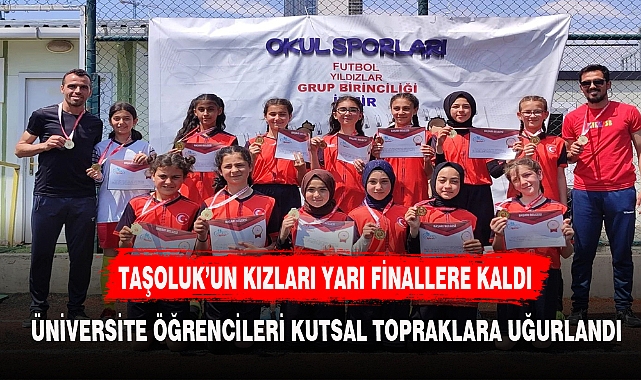 TAŞOLUK’UN KIZLARI YARI FİNALLERE KALDI