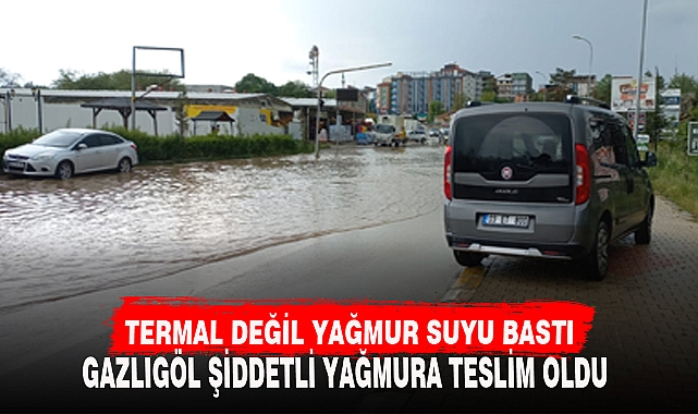 TERMAL DEĞİL YAĞMUR SUYU BASTI