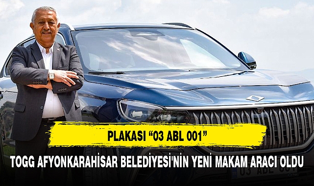 TOGG AFYONKARAHİSAR BELEDİYESİ'NİN YENİ MAKAM ARACI OLDU