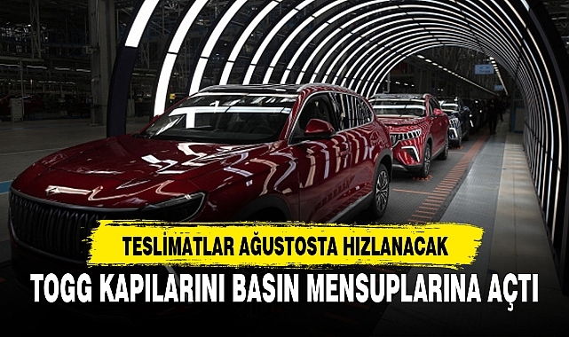 TOGG KAPILARINI BASIN MENSUPLARINA AÇTI