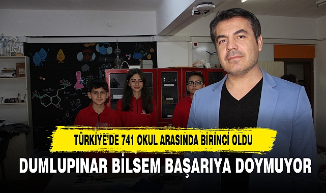 TÜRKİYE’DE 741 OKUL ARASINDA BİRİNCİ OLDU