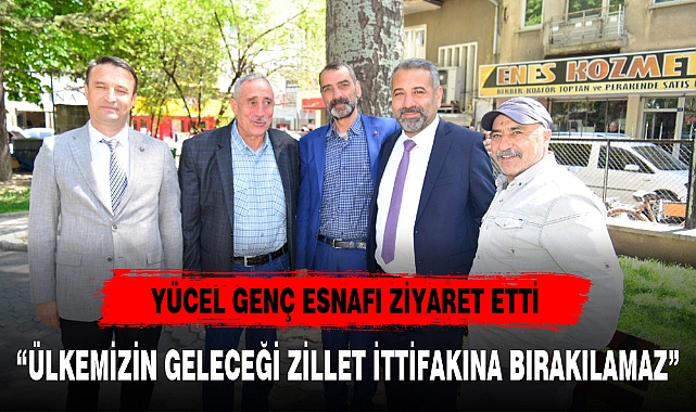 “ÜLKEMİZİN GELECEĞİ ZİLLET İTTİFAKINA BIRAKILAMAZ”