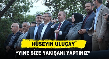 ULUÇAY: “YİNE SİZE YAKIŞANI YAPTINIZ”
