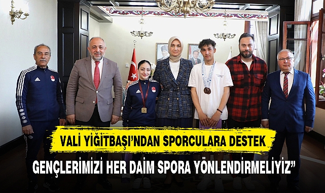VALİ YİĞİTBAŞI, &quot;KAMU OLARAK BİZLER VE AİLELER GENÇLERİMİZİ HER DAİM SPORA YÖNLENDİRMELİYİZ&quot;