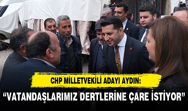 “VATANDAŞLARIMIZ DERTLERİNE ÇARE İSTİYOR”