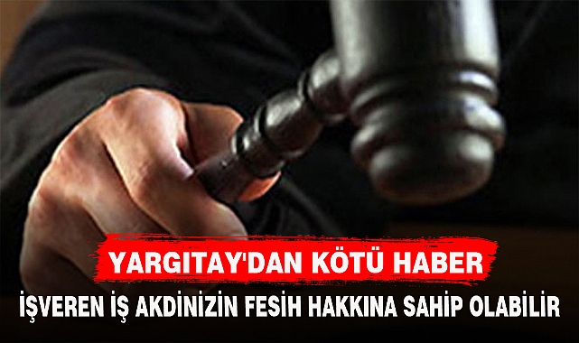YARGITAY'DAN KÖTÜ HABER