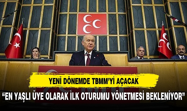 YENİ DÖNEMDE TBMM'Yİ AÇMASI BEKLENİYOR