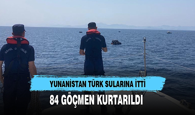 YUNANİSTAN TÜRK SULARINA İTTİ