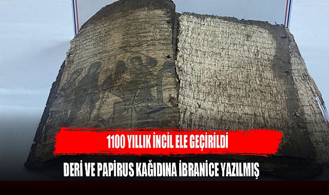 1100 YILLIK İNCİL ELE GEÇİRLDİ