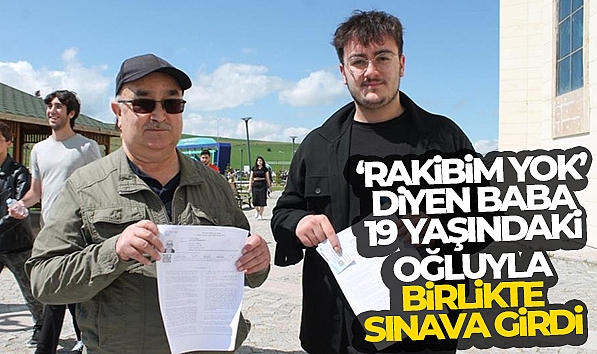 62 YAŞINDAKİ BABA OĞLUNA RAKİP OLDU