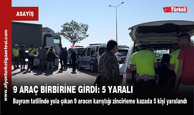 9 ARAÇ BİRBİRİNE GİRDİ: 5 YARALI