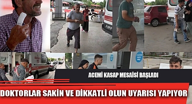 ACEMİ KASAP MESAİSİ BAŞLADI