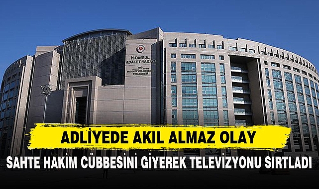 ADLİYEDE AKIL ALMAZ OLAY