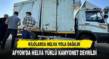 AFYON’DA HELVA YÜKLÜ KAMYONET DEVRİLDİ