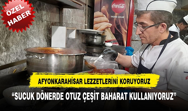 AFYONKARAHİSAR LEZZETLERİNİ KORUYORUZ