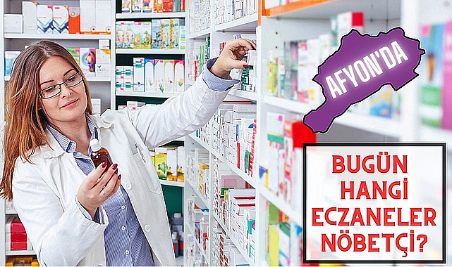 AFYONKARAHİSAR NÖBETÇİ ECZANELER