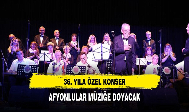 Afyonlular 36. yıl konseriyle müzik dolu bir gece yaşayacak