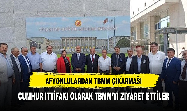 AFYONLULARDAN TBMM ÇIKARMASI