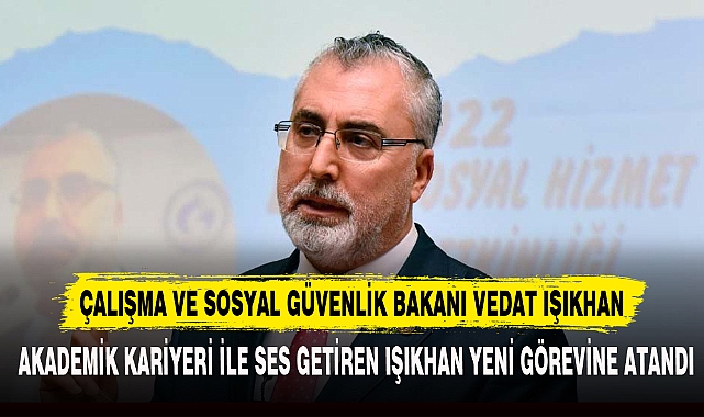 AKADEMİK KARİYERİ İLE SES GETİREN IŞIKHAN YENİ GÖREVİNE ATANDI