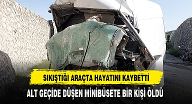 ALT GEÇİDE DÜŞEN MİNİBÜSETE BİR KİŞİ ÖLDÜ