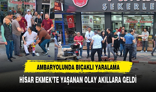 AMBARYOLU'NDA BIÇAKLI YARALAMA
