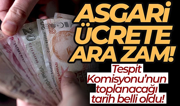 ASGARİ ÜCRET KOMİSYONU 13 HAZİRAN'DA TOPLANACAK