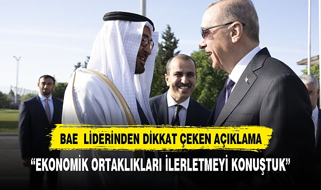 BAE lideri Al Nahyan'dan Türkiye paylaşımı