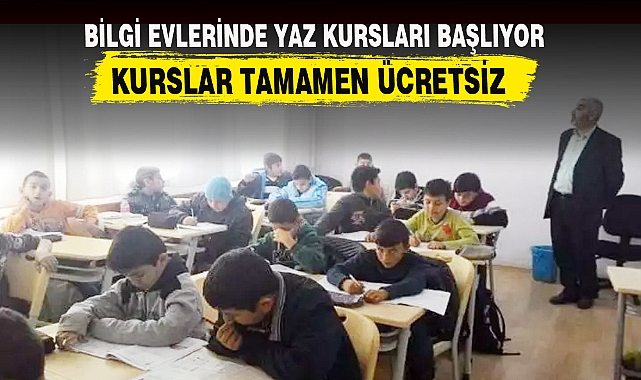 BİLGİ EVLERİNDE YAZ KURSLARI BAŞLIYOR