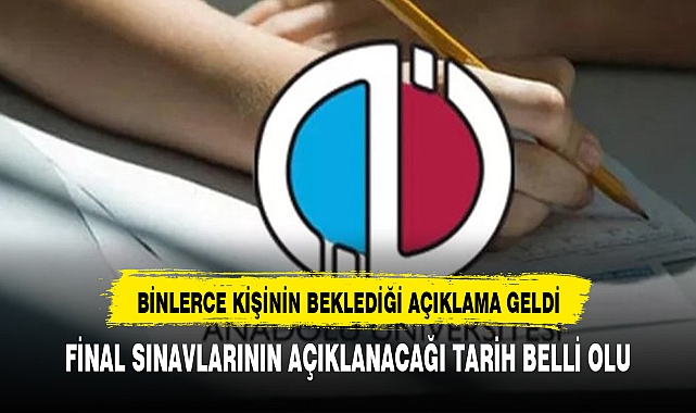 BİNLERCE ÖĞRENCİNİN BEKLEDİĞİ AÇIKLAMA GELDİ