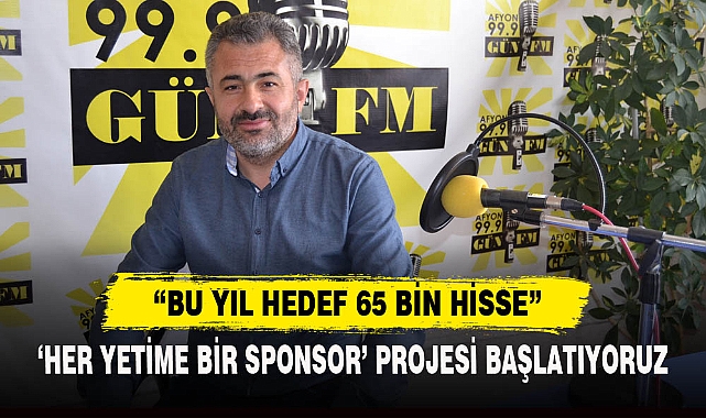 “BU YIL HEDEF 65 BİN HİSSE”