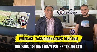 EMİRDAĞLI TAKSİCİ BULDUĞU 102 BİN LİRAYI EMNİYETE TESLİM ETTİ