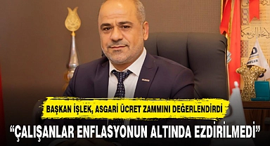 “ÇALIŞANLAR ENFLASYONUN ALTINDA EZDİRİLMEDİ”