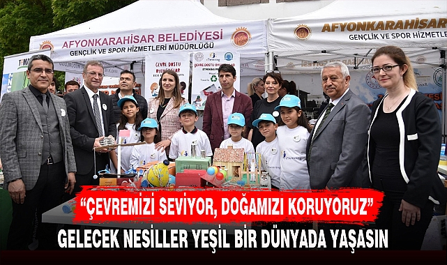 "ÇEVREMİZİ SEVİYOR, DOĞAMIZI KORUYORUZ"