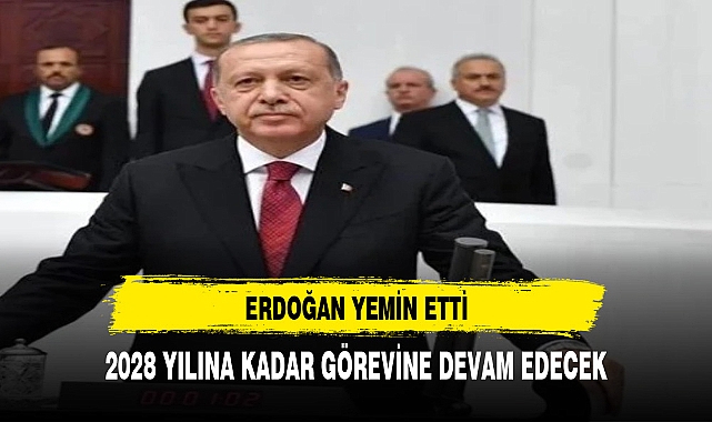 Cumhurbaşkanı Erdoğan TBMM'de yemin etti