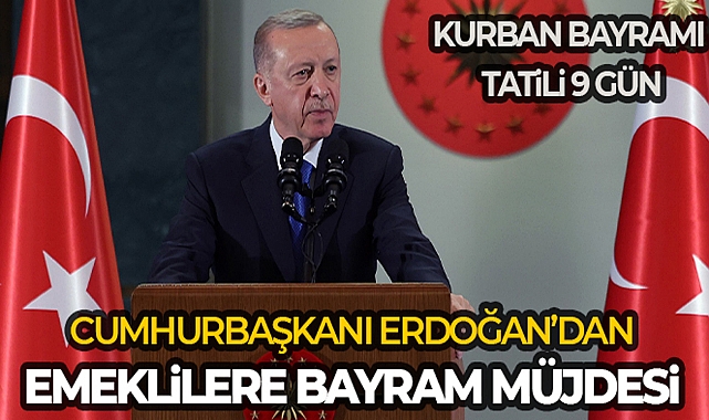 CUMHURBAŞKANI ERDOĞAN: 'VATANDAŞLARIMIZ TOPLAM 9 GÜN BAYRAM TATİLİ YAPMA İMKANI BULACAKTIR'
