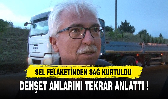 DEHŞET ANLARINI YENİDEN HİSSEDEREK ANLATTI