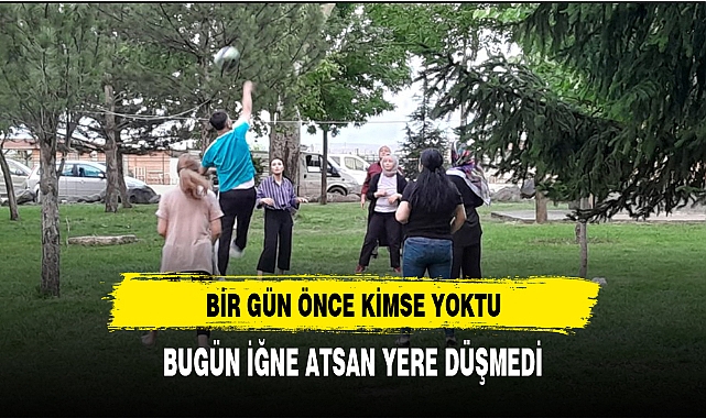 DÜN KİMSE YOKTU BUGÜN İĞNE ATSAN YERE DÜŞMEDİ