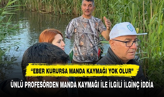 “EBER KURURSA MANDA KAYMAĞI YOK OLUR”