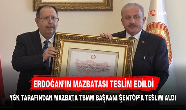 ERDOĞAN’IN MAZBATASI TESLİM EDİLDİ