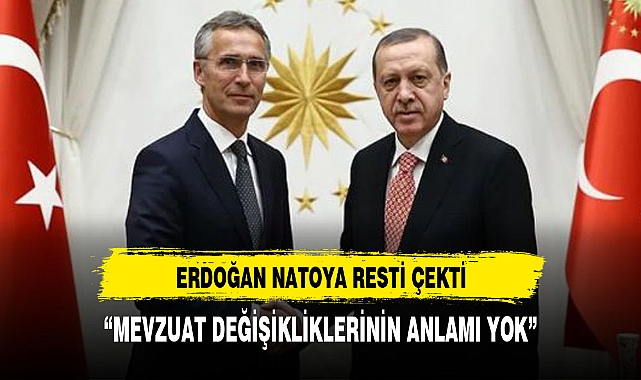 ERDOĞAN NATO'YA REST ÇEKTİ