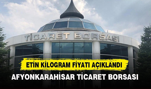 ETİN KİLOGRAM FİYATI AÇIKLANDI