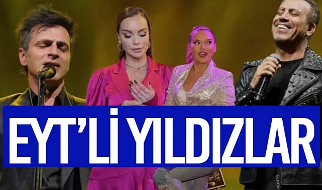 EYT'DEN EMEKLİ OLAN MİLYONLARCA VATANDAŞ ARASINDA BİR DE ÜNLÜLER VAR...