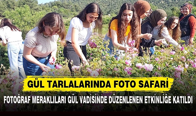 GÜL TARLALARINDA FOTO SAFARİ